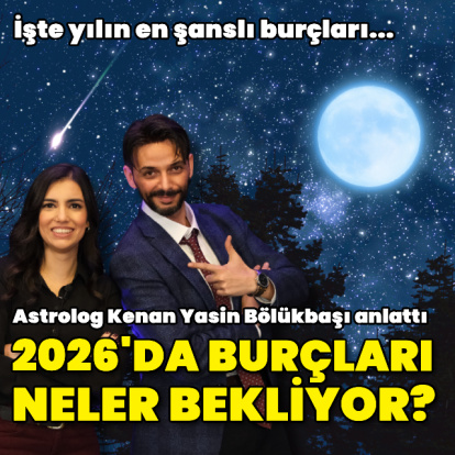2026'da burçları neler bekliyor?