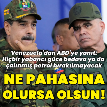 Venezuela'dan ABD'ye yanıt: Ne pahasına olursa olsun!