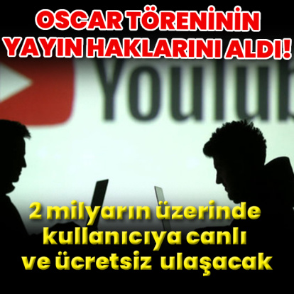 Oscar töreni YouTube'da yayınlanacak!