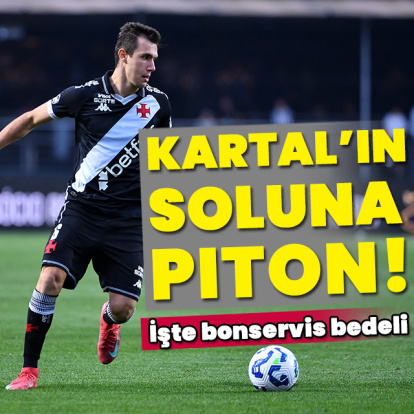 Kartal'ın soluna Piton!