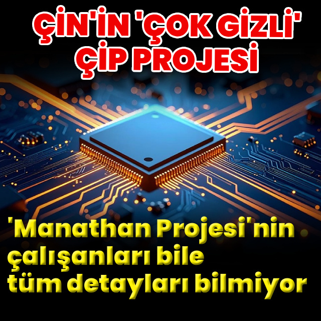 Çin'in gizli tutulan çip projesi