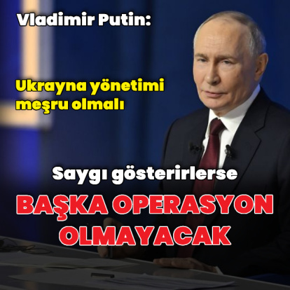 "Saygı gösterirlerse başka operasyon olmayacak"