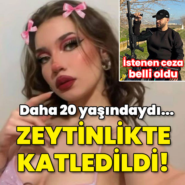 20 yaşında zeytinlikte katledildi! İstenen ceza belli oldu!