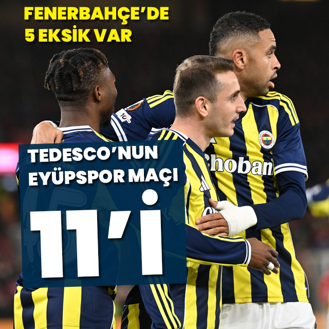 Fenerbahçe, Eyüpspor'a konuk olacak