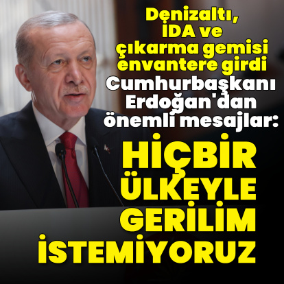 Cumhurbaşkanı Erdoğan: Kimsenin toprağında, egemenliğinde gözümüz yok