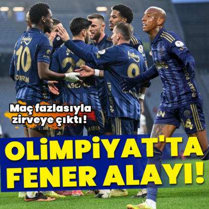 Olimpiyat'ta Fener alayı!