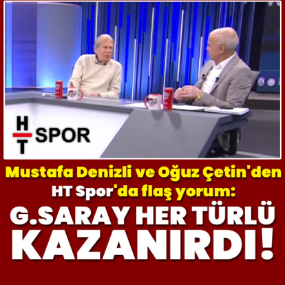 Denizli ve Çetin'den G.Saray maçı için flaş yorum!