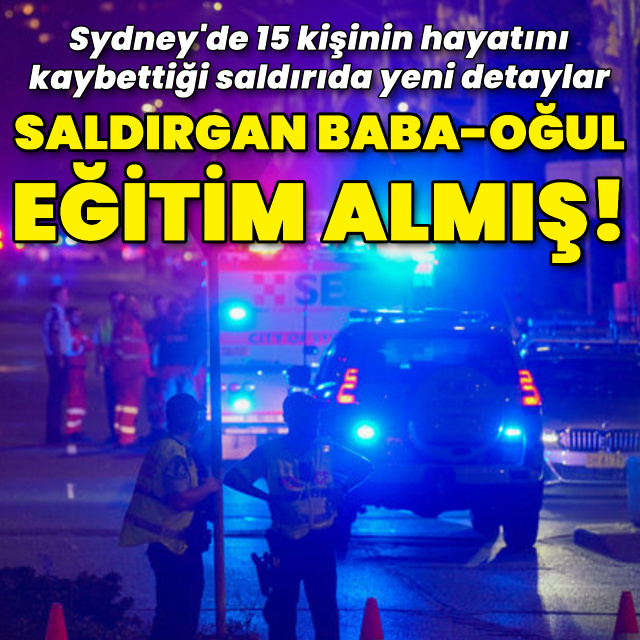 Sydney'deki baba-oğul saldırganlar birlikte eğitim almış