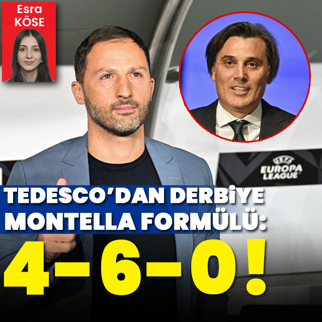 Tedesco'dan Montella formülü: 4-6-0!