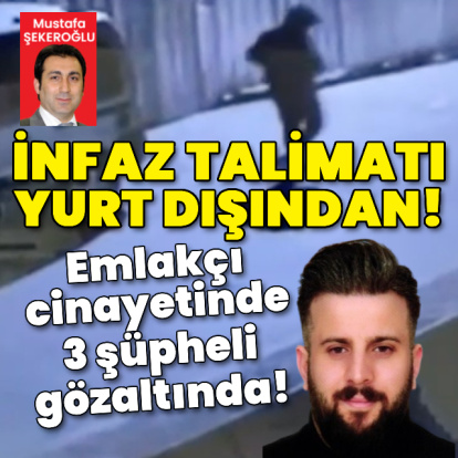 Kanlı infazda yurt dışı talimatı çıktı!
