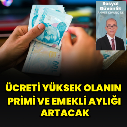 Yüksek ücretliye yüksek emekli aylığı