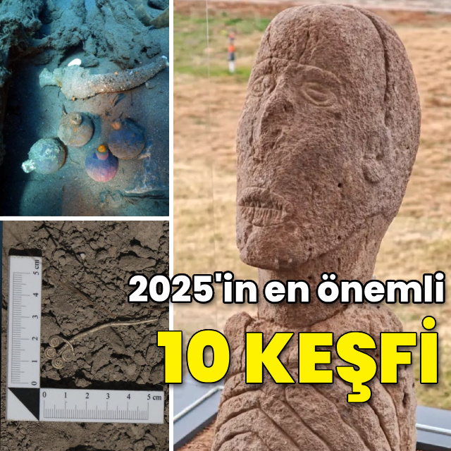 2025'in en önemli 10 arkeolojik keşfi