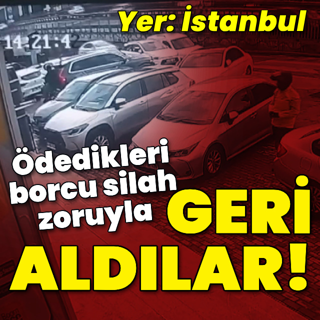 Ödedikleri borcu silah zoruyla geri aldılar!