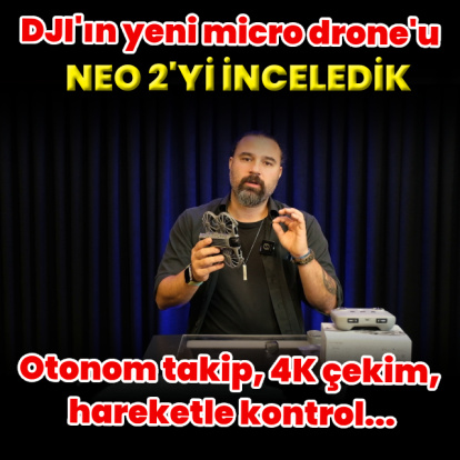 Avuç içi kadar, otonom drone yenilendi - DJI NEO 2 inceleme
