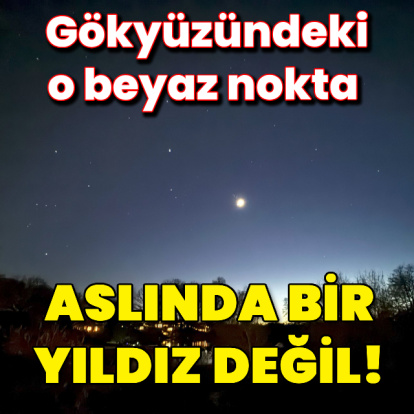 Gökyüzündeki beyaz nokta aslında bir yıldız değil!