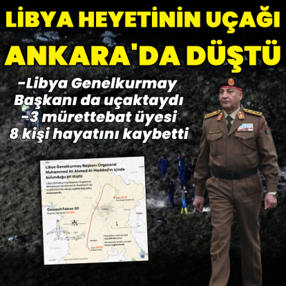 Libya heyetinin olduğu jet düştü
