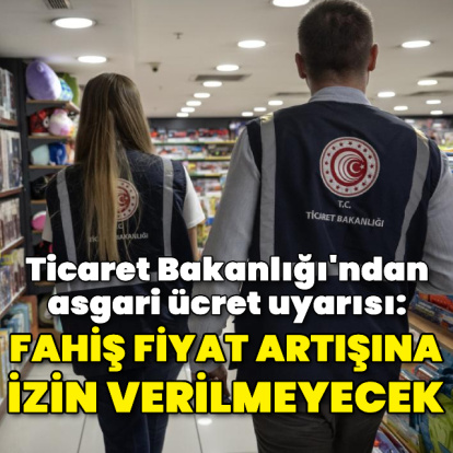 "Haksız fiyat artışına kesinlikle izin verilmeyecek"