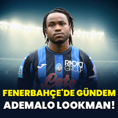 Fenerbahçe'de gündem Lookman!