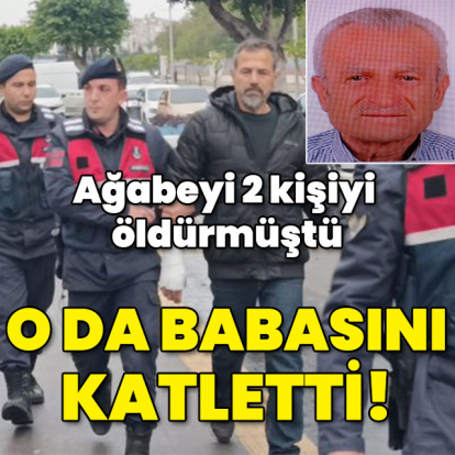 Ağabey 2 kişiyi öldürdü! Kardeş babasını katletti!
