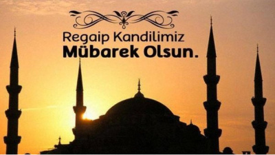 Regaip Kandili mesajları ve sözleri