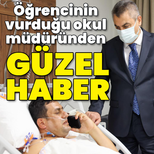Öğrencinin vurduğu okul müdüründen güzel haber!
