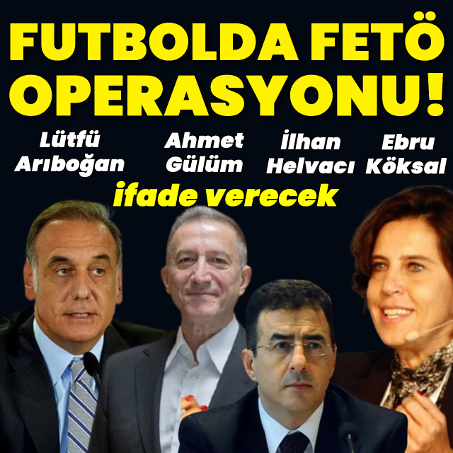 Futbolda FETÖ operasyonu: 4 isim ifade verecek
