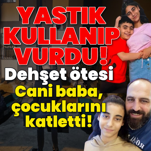 Dehşet ötesi! Cani baba, çocuklarını katletti!