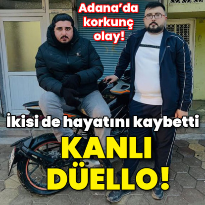 Adana'da korkunç olay! Kanlı düello: 2 genç öldü!