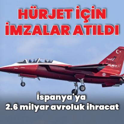 İspanya'ya HÜRJET satışı için imzalar atıldı