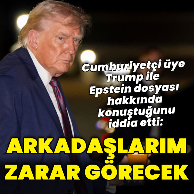 Trump'tan Epstein açıklaması: "Arkadaşlarım zarar görecek"