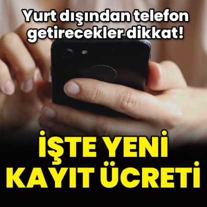 İşte 2026 yılı IMEI kayıt ücreti
