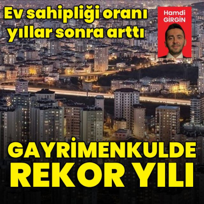Gayrimenkulde rekor yılı
