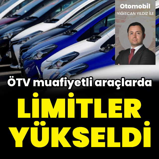 ÖTV'siz araçlarda limitler arttı