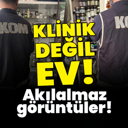 Klinik değil ev! Akılalmaz görüntüler!