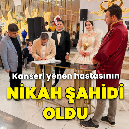 Kanseri yenen hastasının nikah şahidi oldu