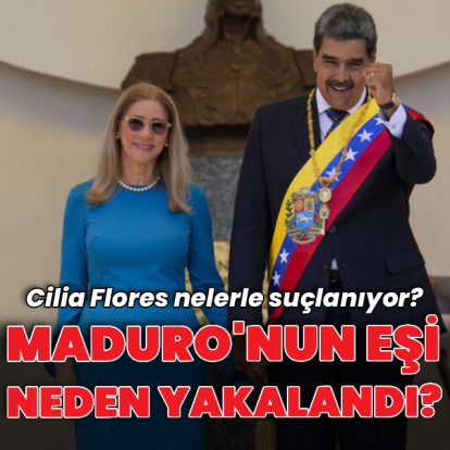 Maduro'nun eşi neden yakalandı?