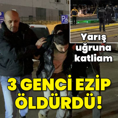 Yarış değil katliam! 3 genci ezip öldürdü!