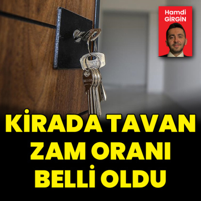 Kirada tavan zam oranı belli oldu