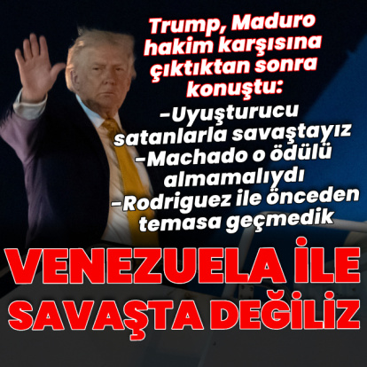 Trump: Venezuela ile savaşta değiliz