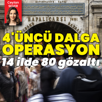 Kapalıçarşı'da 4'üncü dalga operasyon