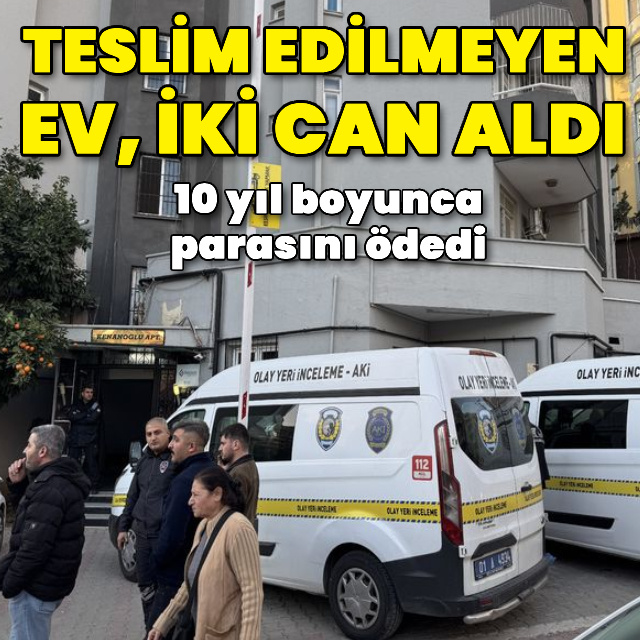 Teslim edilmeyen ev, iki can aldı
