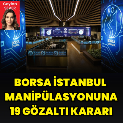 Borsada manipülasyon soruşturması