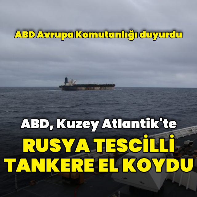 ABD, Rusya tescilli tankere el koydu