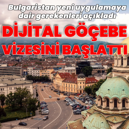 Bulgaristan dijital göçebe vizesini başlattı