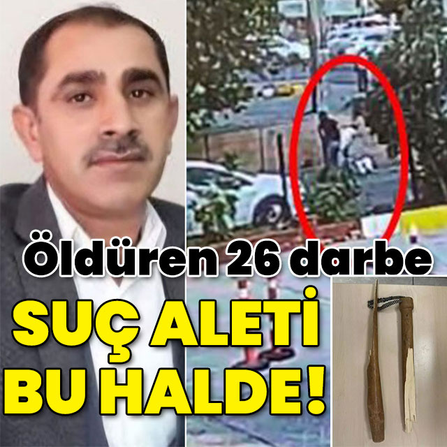 Öldüren 26 darbe! Suç aleti bu halde!
