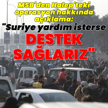 "Suriye yardım isterse gerekli desteği sağlarız"