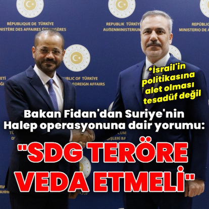 Bakan Fidan: SDG teröre veda etmeli