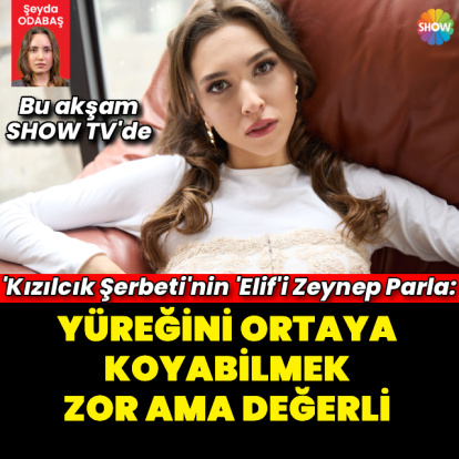"Yüreğini ortaya koyabilmek zor ama değerli"