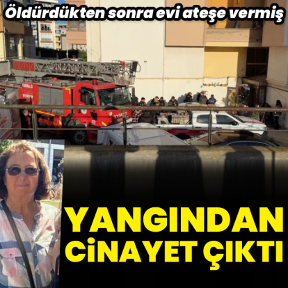 Yangından cinayet çıktı