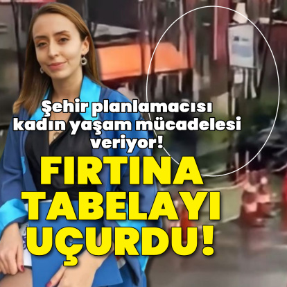 Fırtına tabelayı uçurdu! Yaşam mücadelesi veriyor